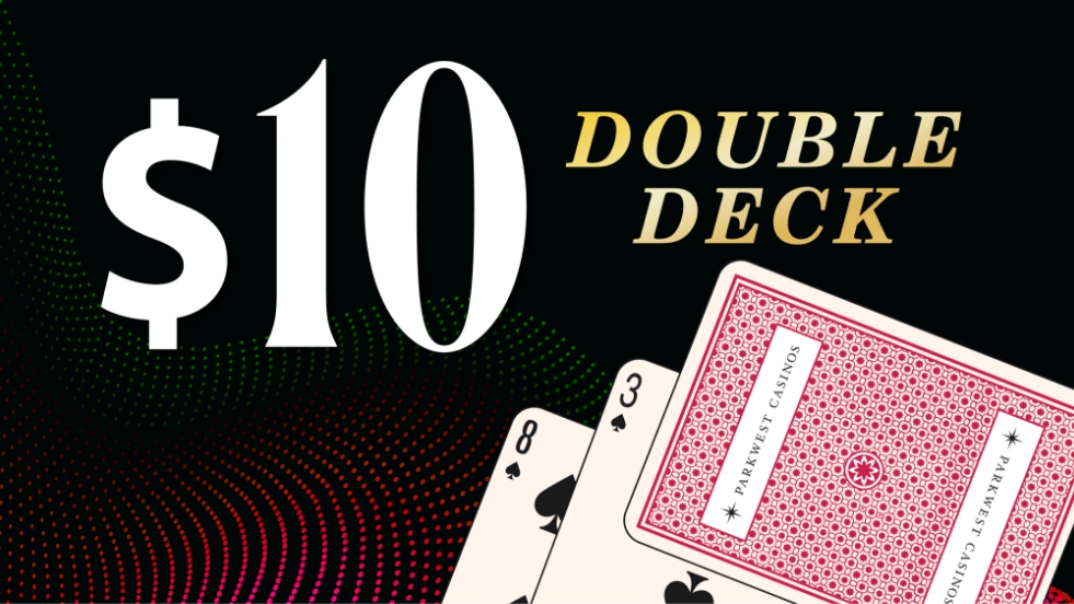 $10 Double deck blackjack