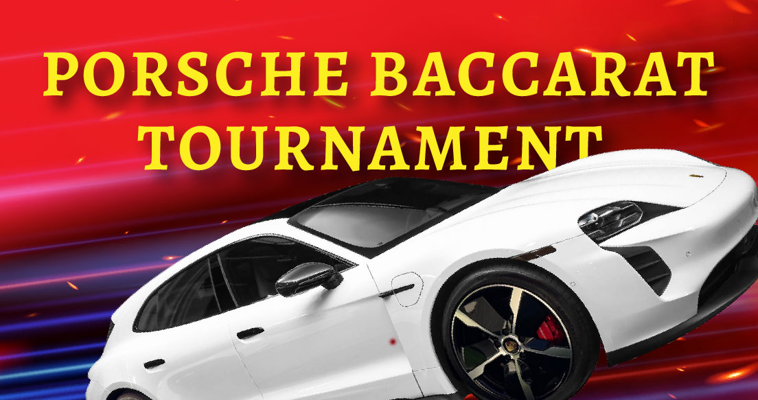 Porsche Baccarat Trounament